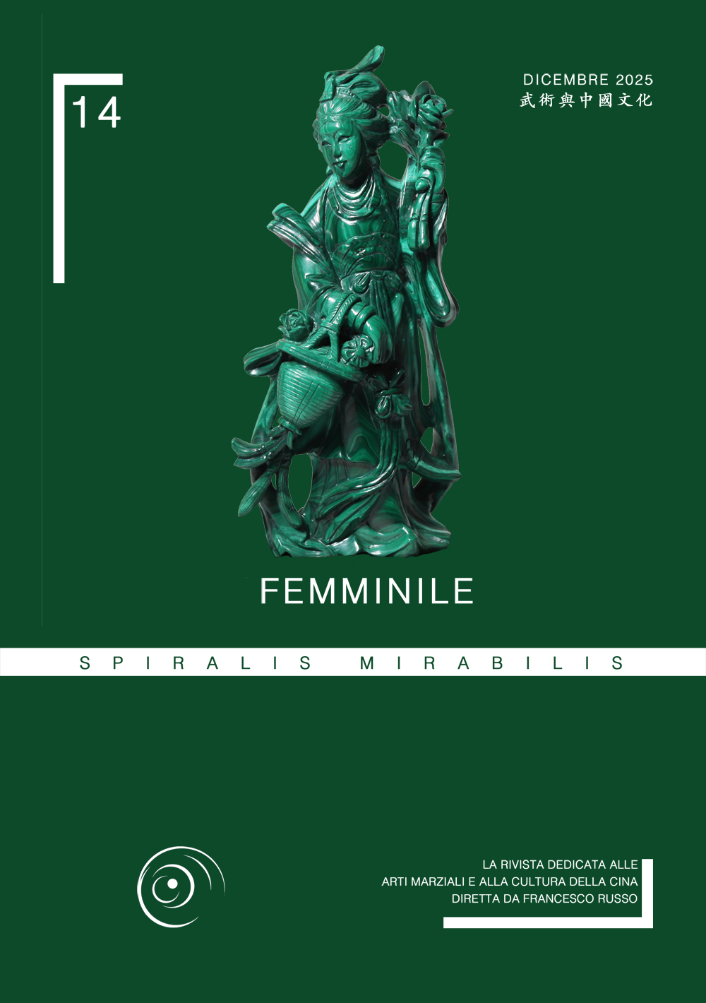 Spiralis Mirabilis Magazine - Arti marziali e cultura tradizionale cinese